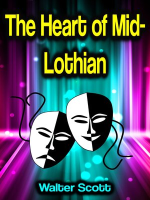 cover image of The Heart of Mid-Lothian